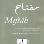 Miftah: lexique de base arabe-français et français-arabe